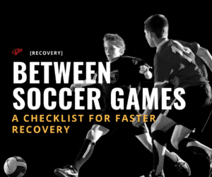 faster recovery between soccer games